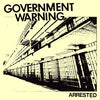 Government Warning - Arrested